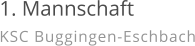 1. Mannschaft KSC Buggingen-Eschbach