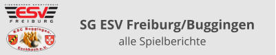 SG ESV Freiburg/Buggingen    alle Spielberichte