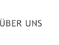 ÜBER UNS