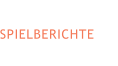 SPIELBERICHTE